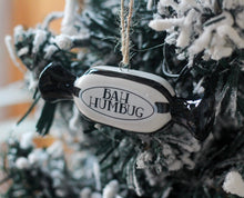 Load image into Gallery viewer, Bah Humbug Sweet Shaped Ceramic Christmas Ornament