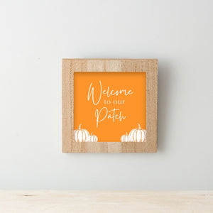 'Welcome To Our Patch' Small Wooden Plaque