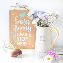 Load image into Gallery viewer, Easter Bunny Stop Here Hanging Sign
