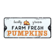 Load image into Gallery viewer, Heaven Sends &#39; Farm Fresh Pumpkins&#39; Metal Sign
